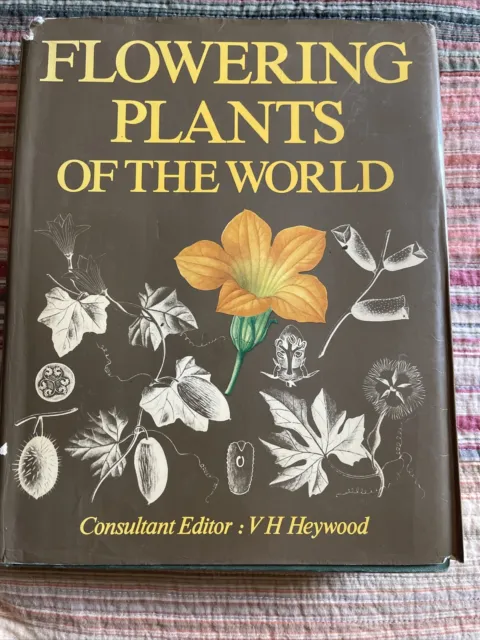 Flowering Plants of the World by Vernon H. Heywood (1978, Hardcover)