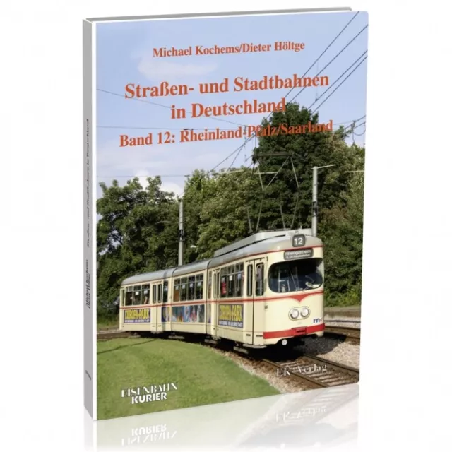 Eisenbahn Kurier Straßen- und Stadtbahnen in Deutschland Band 12