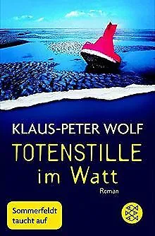 Totenstille im Watt: Roman von Wolf, Klaus-Peter | Buch | Zustand akzeptabel