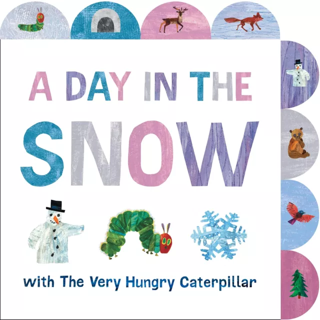 Un Día En Nieve Con The Very Hungry Caterpillar: Pestañas Tabla Libro Por Carle