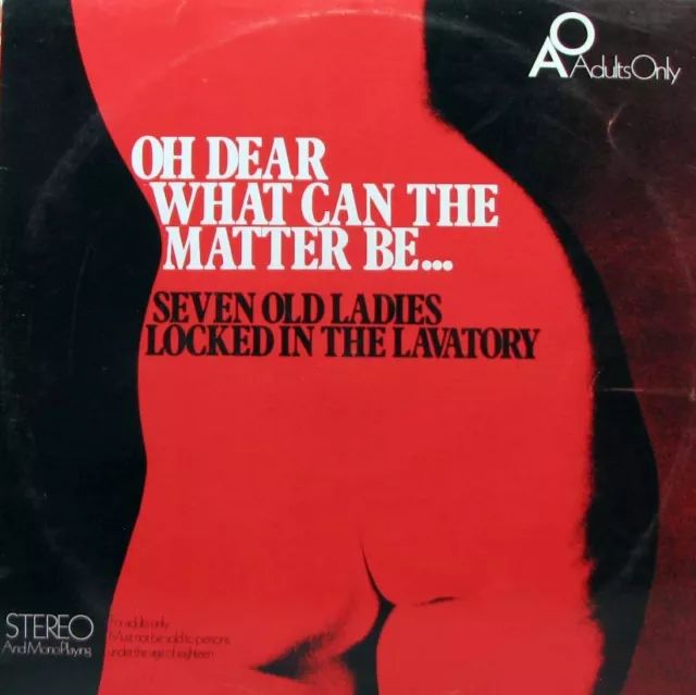 OH DEAR WHAT CAN THE MATTER BE. Ribald Classics Vol.1 - Adults Only LP   SirH70