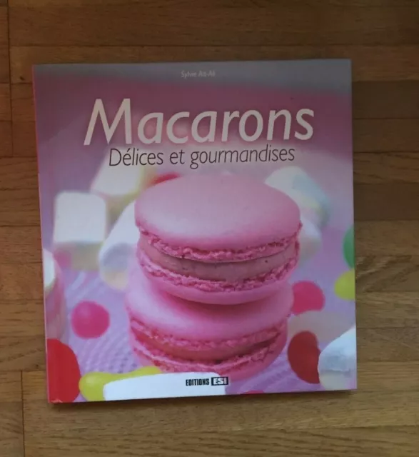 Livre pâtisserie avec DVD -  Macarons Délices et gourmandises - Sylvie Aït-Ali