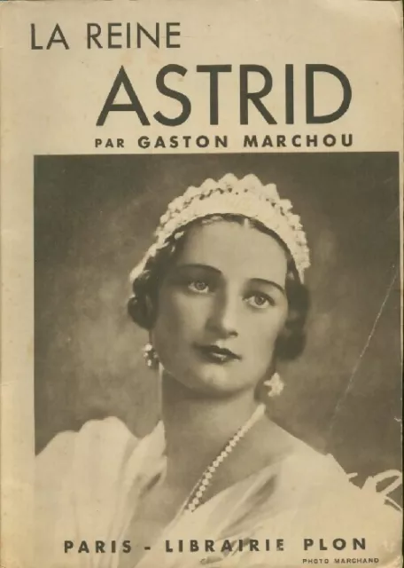 3287205 - La reine Astrid - Gaston Marchou