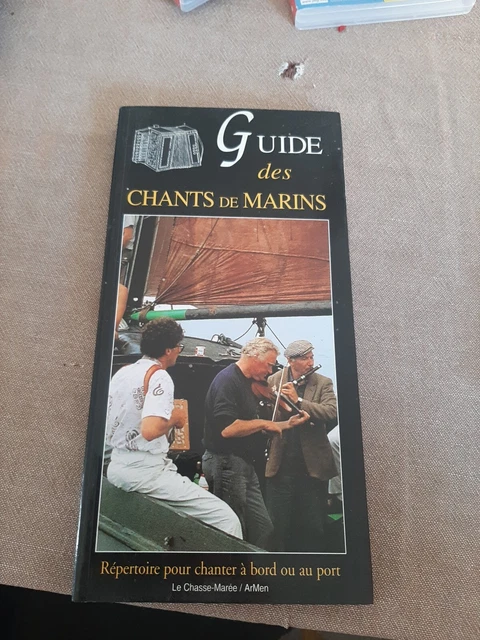Guide des chants de marins Le Chasse-marée 1997 LIVRAISON OFFERTE  REPERTOIRE