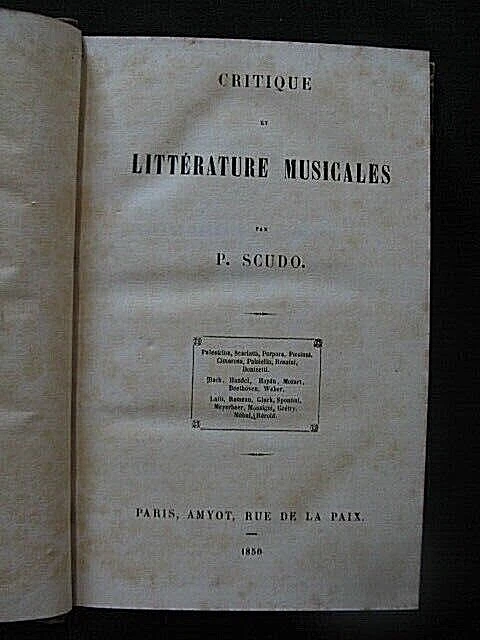 "162.1"   Critique Et Litterature Musicales Par P.scudo 1850 Edit.amyot Paris