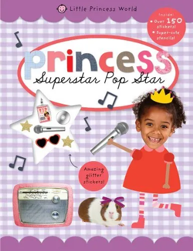 Superstar Pop Star (Little Princess World Sticker Activity Books) (Princess Stic
