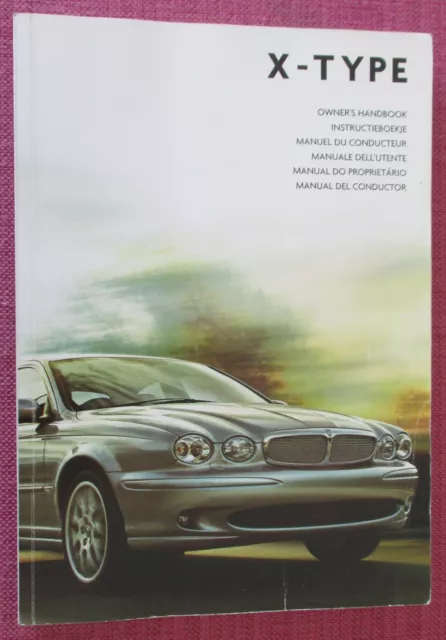 Jaguar X-Type Saloon & X-Type Estate (2004 - 2008) Owners Manual - Handbook.