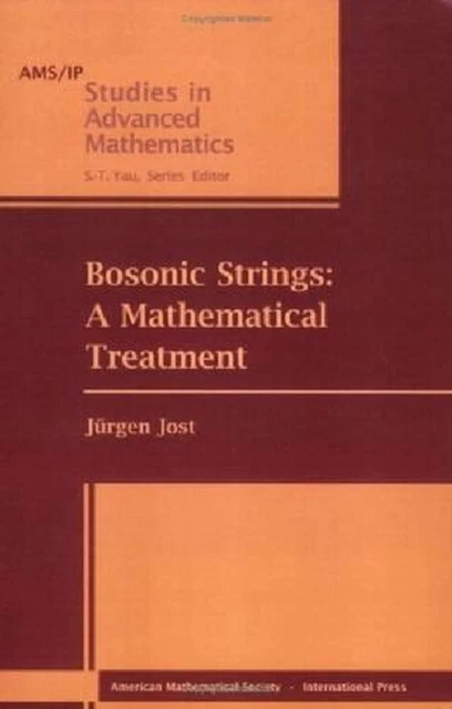 Bosonic Strings: A Mathematical Treatment by Jurgen Jost (English) Paperback Boo