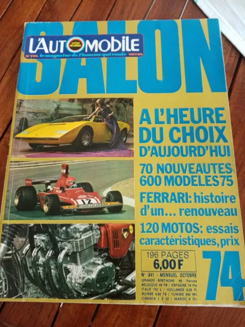Special SALON DE L'AUTO 74- L' AUTOMOBILE-OCTOBRE 1974 N° 341-MAGAZINE-LOT !