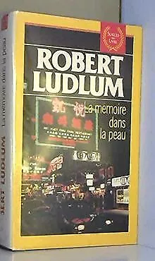 La mémoire dans la peau von Robert Ludlum | Buch | Zustand akzeptabel