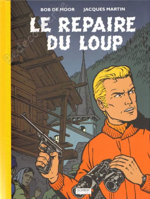 Tirage de Luxe De Moor Martin Lefranc Le Repaire du Loup 2