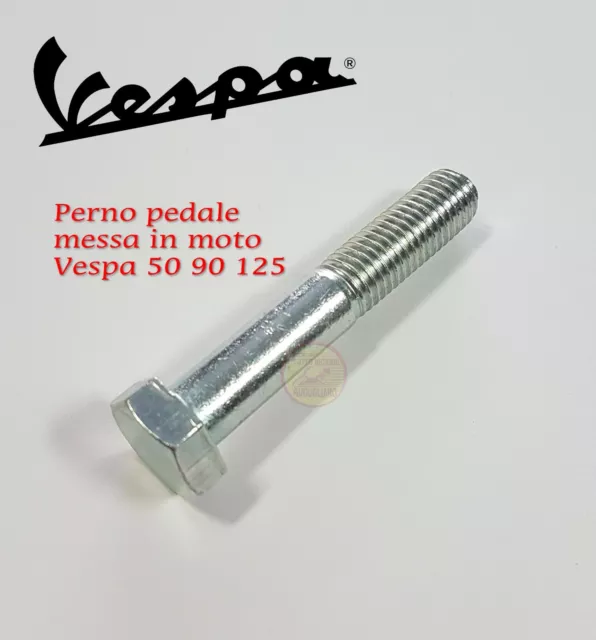 Vite perno pedale messa in moto Vespa 50 Special L N R 125 ET3 PRIMAVERA PK S XL