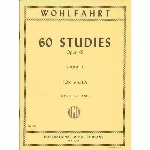 Wohlfahrt Franz 60 Studies, Op. 45: Volume 1 - Viola solo - by Joseph Vieland..
