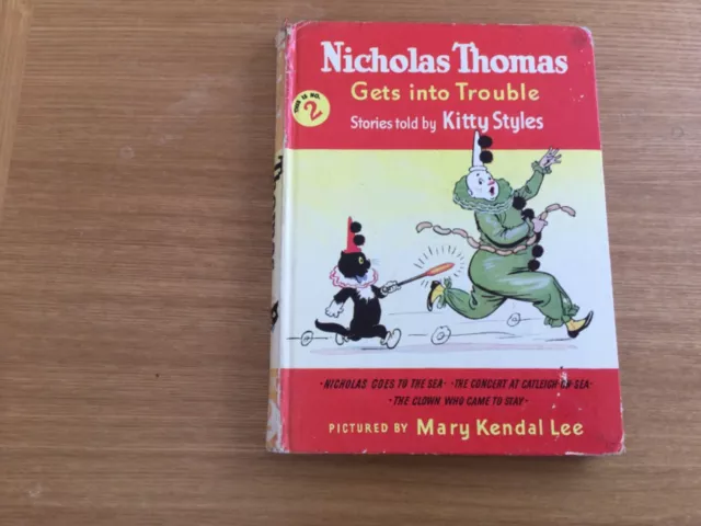 Nicholas Thomas Gets Into Trouble Book 2 By Kitty Styles & Mary Kendal Lee