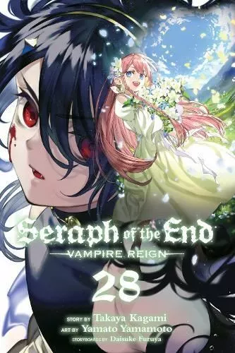 Seraph of the End, Vol. 28: Vampire Reign by Takaya Kagami