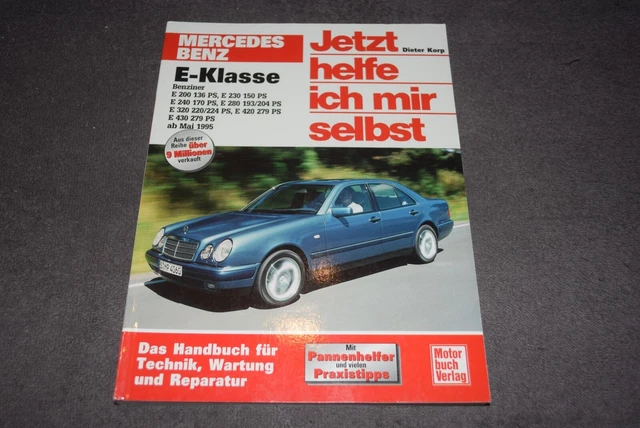 Jetzt Helfe Ich Mir Selbst Dacia Sandero JETZT HELFE ICH mir selbst Reparaturanleitung Mercedes Baureihe 210