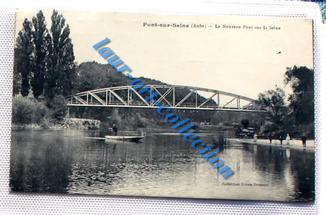 Cpa Animé 10 Aube Pont-Sur-Seine Le Nouveau Pont De La Seine - Dos Vert / Barque