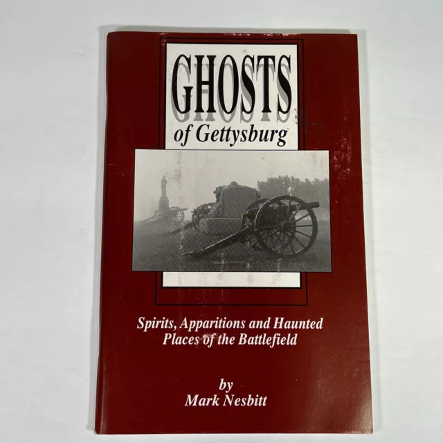 Ghosts of Gettysburg: Spirits, Apparitions, and Haunted Places of the Bat - GOOD