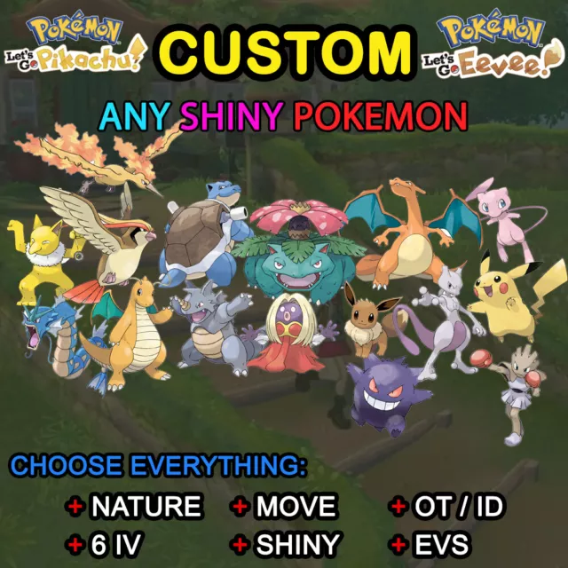 Pokemon Lets Let's Go Eevee Pikachu - Custom Any 6IV Pokemon ✨Ultra Shiny