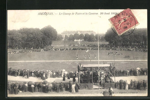 CPA Argentan, Le Champ de Foire et la Barracks 1906