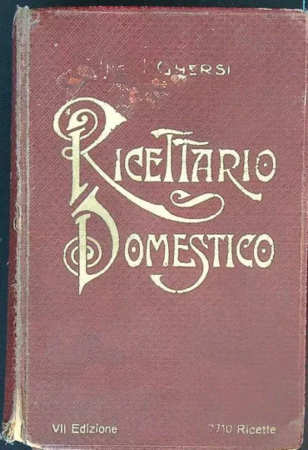 Ricettario Domestico: Enciclopedia Moderna Per La Casa  Ghersi Italo Hoepli