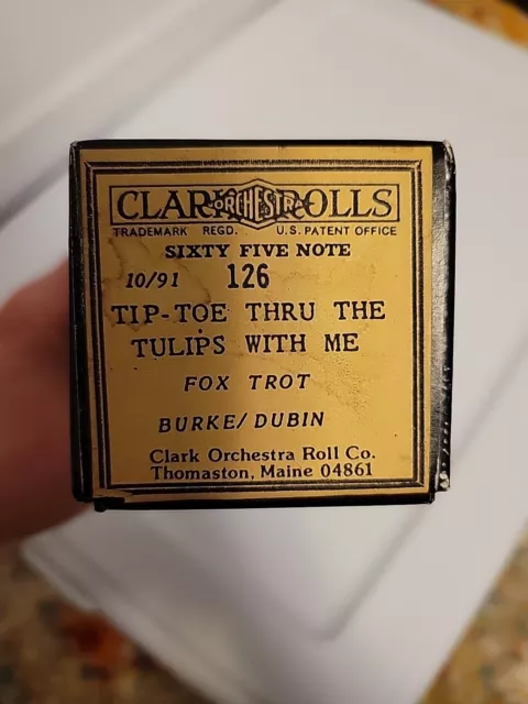 Player Piano Clark Orchestra Music Rolls 65 Note- Tiptoe Through The Tulips W Me