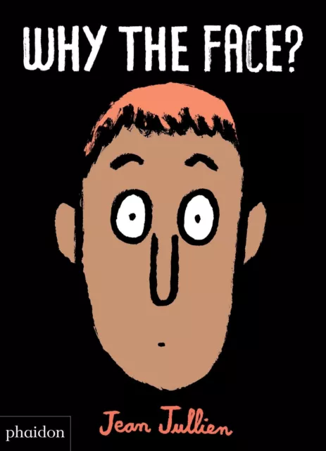 Why the Face? | Buch | Englisch (2018) | 32 S. | Phaidon | EAN 9780714877198