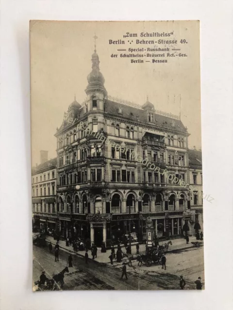 AK Berlin Zum Schultheiss Behren Strasse Special Ausschank Dessau 1909 gelaufen