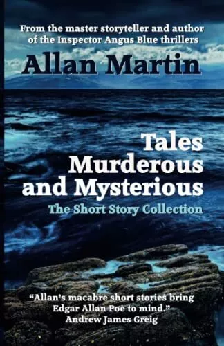 Tales Murderous and Mysterious: The Short Story Collection