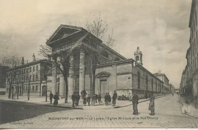 Carte Postale / Rochefort Sur Mer Le Lycee L'eglise St. Louis Et Rue Chanzy