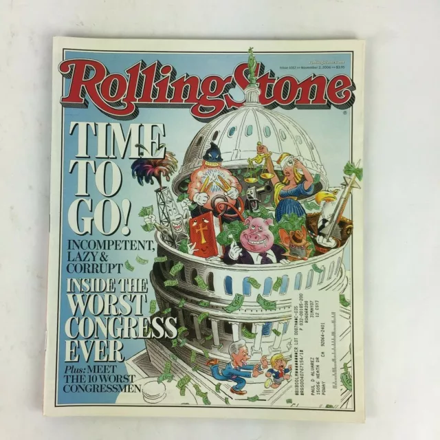 November 2006 Rolling Stone Magazine Time to Go! Inside the Worst Congress Ever