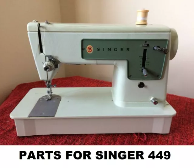 Original Singer 449 Sewing Machine Replacement Repair Parts
