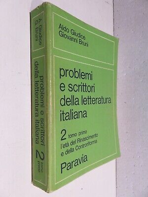 PROBLEMI E SCRITTORI DELLA LETTERATURA ITALIANA Volume secondo Giudici Bruni di 
