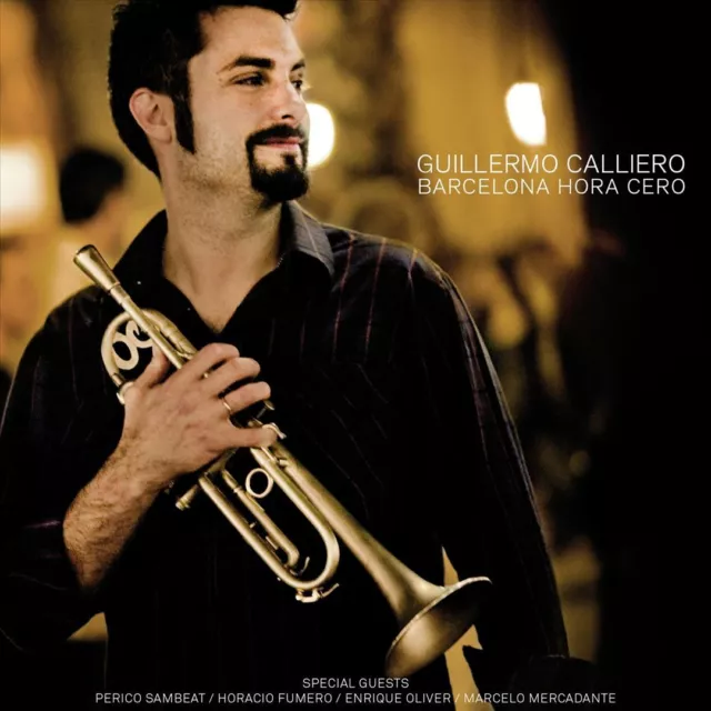 Guillermo Calliero & Perico Sambeat Barcelona Hora Cero New Cd