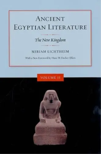 Miriam Lichtheim Ancient Egyptian Literature, Volume II (Paperback)
