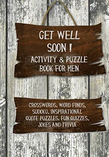 Get Well Soon! Activity & Puzzle Book for Men: Crosswor... by River Breeze Press