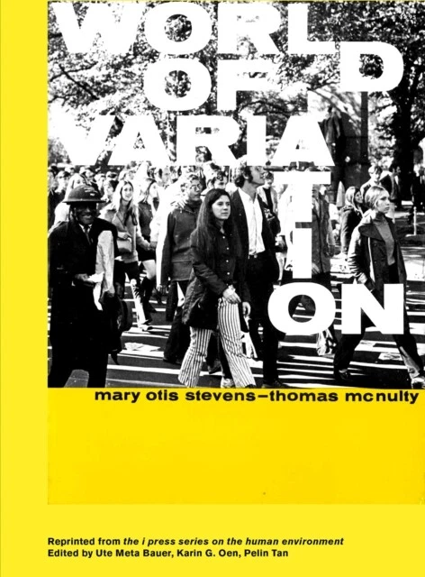 Beatriz Colomina - World of Variation   The I Press Series on the Huma - K245A