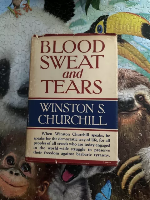 Winston S. Churchill BLOOD SWEAT AND TEARS 1941 apparently 1st Ed., 1st printing