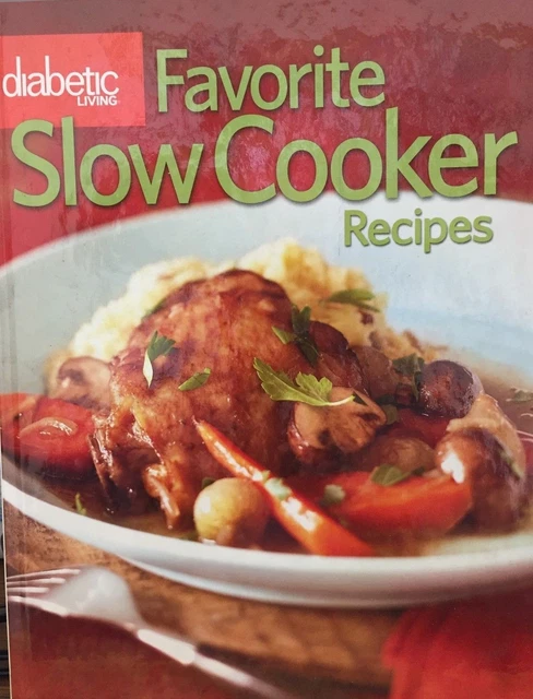 Diabetic Living Favorite Slow Cooker Recipes by Better Homes and Gardens new