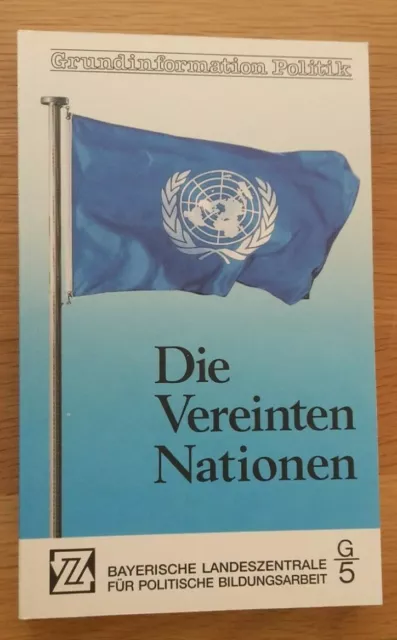 Grundinformation Politik, Die Vereinten Nationen 1945 - 2002, politische Bildung
