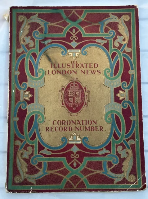 Illustrated London News" Coronation King George V & Queen Mary Original Magazine