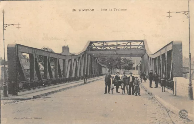 Cpa 18 Vierzon Pont De Toulouse