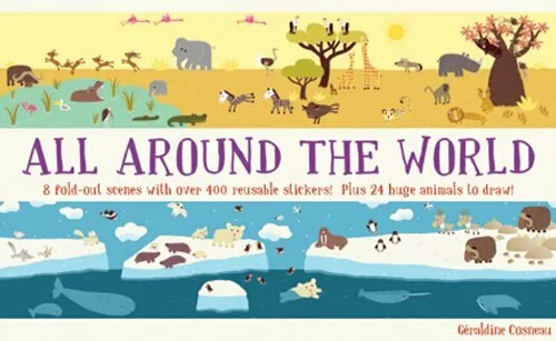 All Around the World: Animal Kingdom by G�raldine Cosneau 1854379763