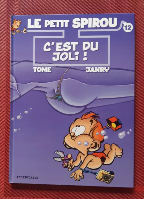 Le Petit Spirou N°12 - C'est Du Joli - EO 2005 - NEUF