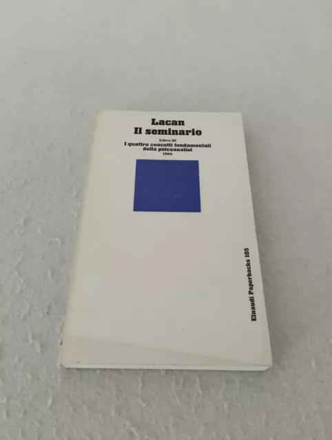 IL SEMINARIO Libro XI - collana Einaudi Paperbacks / Jacques Lacan