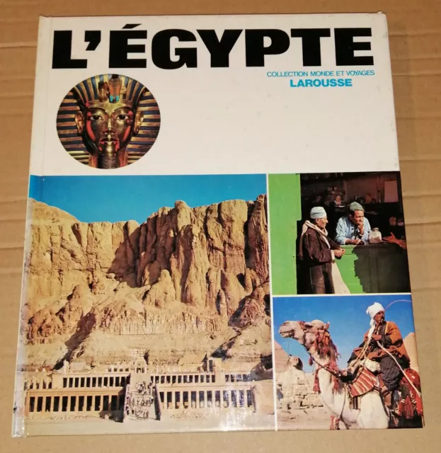 L'egypte Collection Monde Et Voyages Larousse ---1975