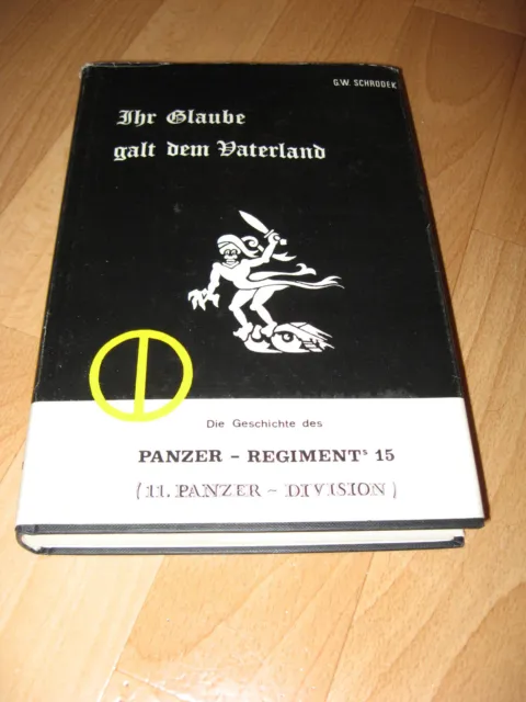 Die Geschichte des Panzer-Regiment 15  von 1939-1945 ! Rarität von 1976 !