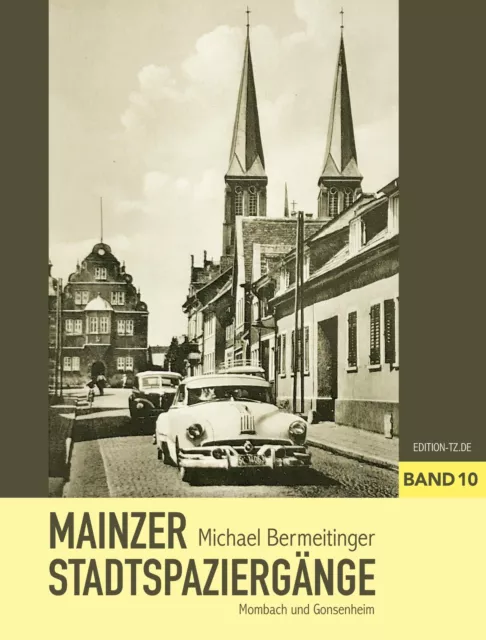Mainzer Stadtspaziergänge X | Mombach und Gonsenheim | Michael Bermeitinger