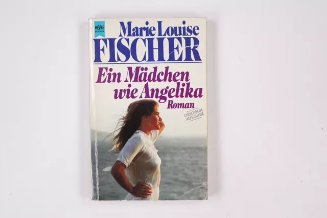 5444 Marie Louise Fischer EIN MÄDCHEN WIE ANGELIKA Roman