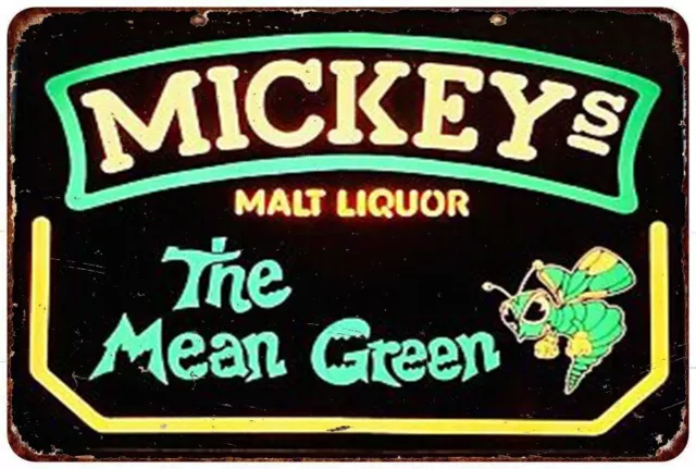 MICKEYS Malt Liquor -The Mean Green Reproduction metal Sign 8 x 12